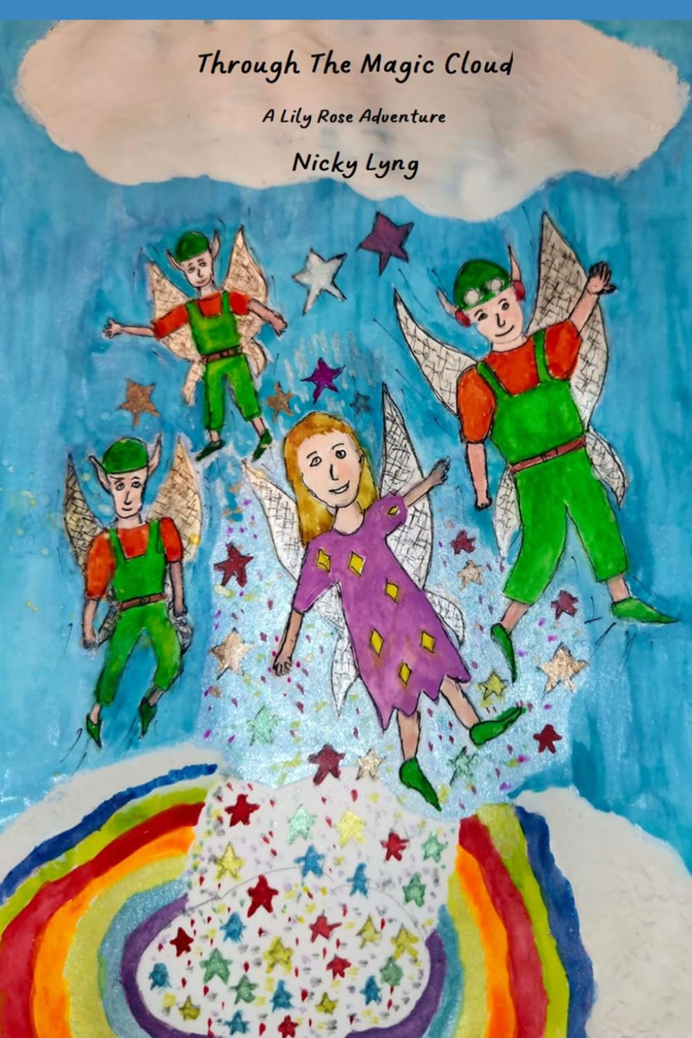 Book cover of Through The Magic Cloud, a children’s fantasy adventure by Nicky Lyng